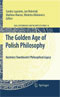 The Golden Age of Polish Philosophy